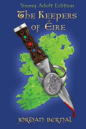 The Keepers of Eire-YA Edition de Jordan Bernal