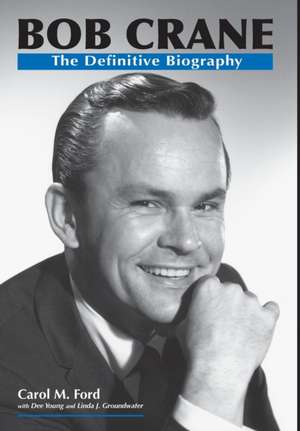 Bob Crane de Carol Ford