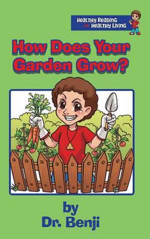 How Does Your Garden Grow