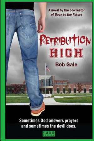 Retribution High - Standard Version de Bob Gale