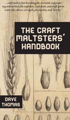 The Craft Maltsters' Handbook de DAVE THOMAS