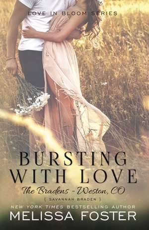 Bursting with Love (Love in Bloom de Melissa Foster