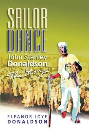 Sailor Dance - John Stanley Donaldson - The Story de Eleanor Joye Donaldson