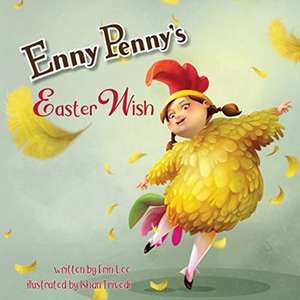 Enny Penny's Easter Wish de Erin Lee