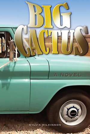 Big Cactus de Sylvia Wilkinson