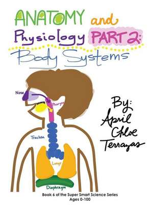 Anatomy & Physiology Part 2 de Terrazas, April Chloe