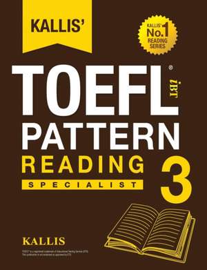 Kallis' TOEFL Ibt Pattern Reading 3 de Kallis