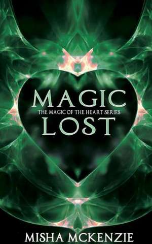 Magic Lost de Misha McKenzie