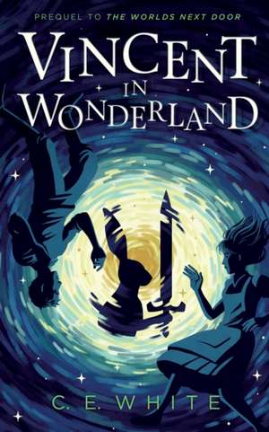 Vincent in Wonderland de C. E. White