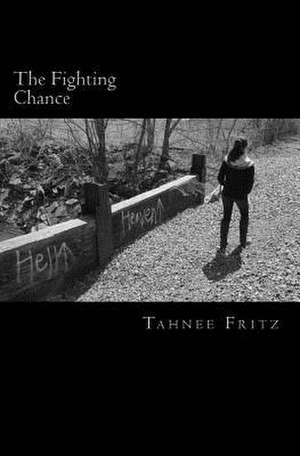 The Fighting Chance de Tahnee Fritz