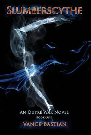 Slumberscythe de Vance Bastian