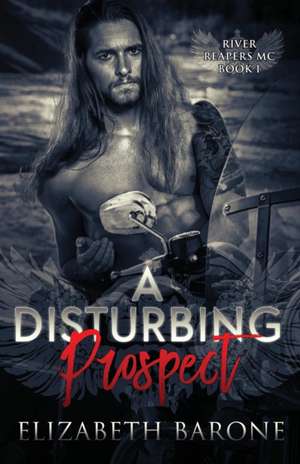 A Disturbing Prospect de Elizabeth Barone