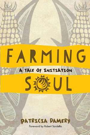 Farming Soul de Patricia Damery