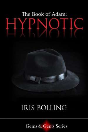 The Book of Adam - Hypnotic de Iris D. Bolling