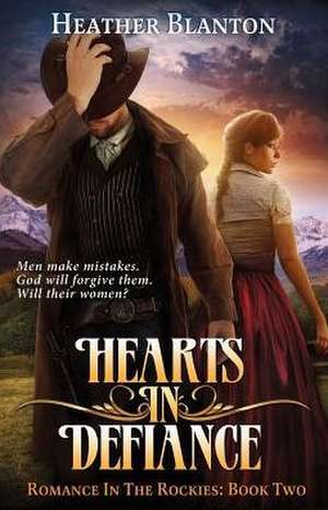 Hearts in Defiance de Heather Blanton