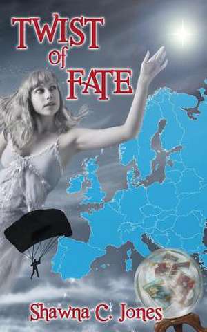 Twist of Fate de Shawna C. Jones