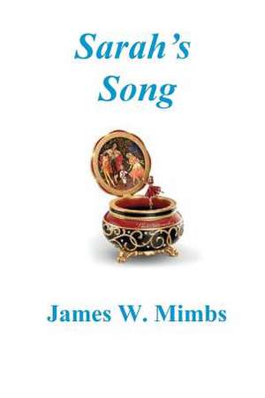 Sarah's Song de James W. Mimbs