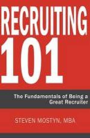 Mostyn, S: RECRUITING 101