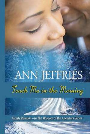 Touch Me in the Morning de Ann Jeffries