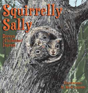 Squirrelly Sally de Doreen Ingram