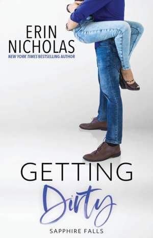 Getting Dirty (Sapphire Falls) de Erin Nicholas