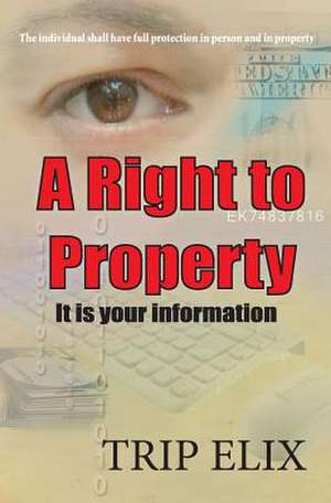 A Right To Property de Trip Elix