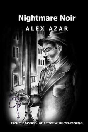 Nightmare Noir de Alex Azar