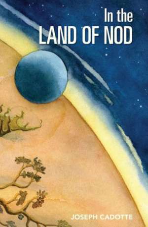 In the Land of Nod de Joseph B. Cadotte