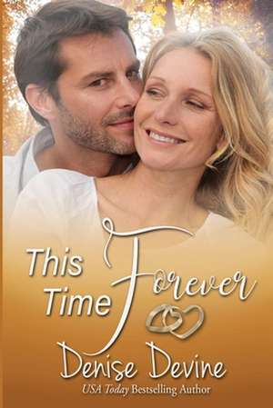 This Time Forever de Denise Annette Devine