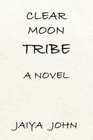 Clear Moon Tribe de Jaiya John