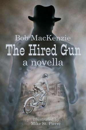 The Hired Gun de Bob MacKenzie