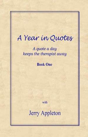 A Year in Quotes - Book One de MR Jerry Appleton