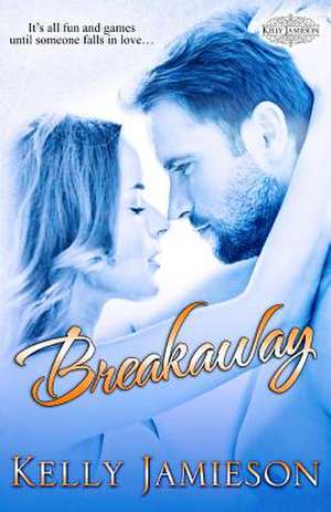 Breakaway de Kelly Jamieson