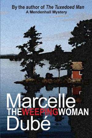 The Weeping Woman de Marcelle Dube