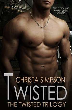 Twisted de Christa Simpson