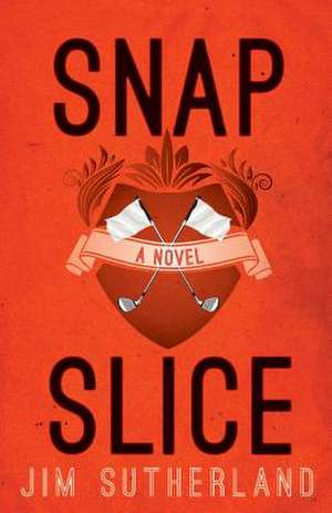 Snap Slice de Jim Sutherland