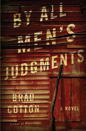 By All Men's Judgments de Brad Cotton