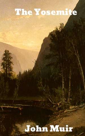 The Yosemite de John Muir