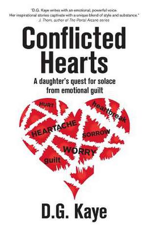 Conflicted Hearts de D. G. Kaye