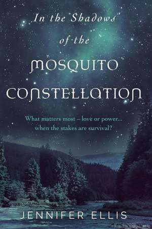 In the Shadows of the Mosquito Constellation de Jennifer Ellis