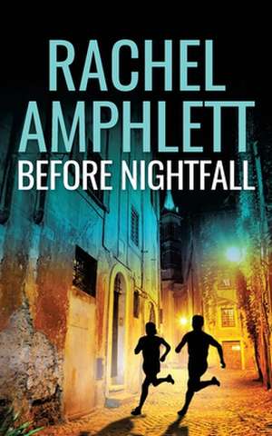 Before Nightfall de Rachel Amphlett