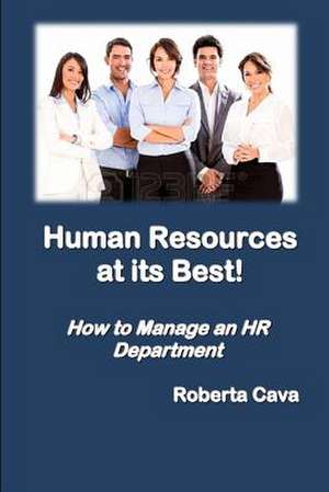 Human Resources at Its Best! de Roberta Cava