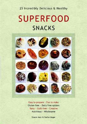 Muir, S: Superfood Snacks de Sharon Muir