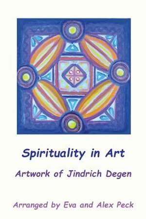 Spirituality in Art -- Artwork of Jindrich Degen de Jindrich Henry Degen