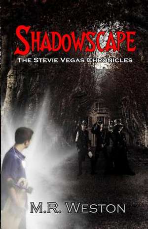 Shadowscape de M. R. Weston