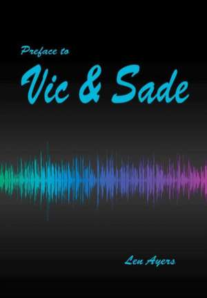 Preface to Vic and Sade de Len Ayers