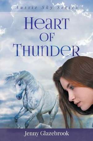 Heart of Thunder de Jenny Glazebrook