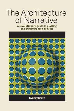 The Architecture of Narrative de Sydney Smith