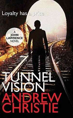 Tunnel Vision de Andrew Christie