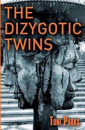 The Dizygotic Twins de MR Toni Parks